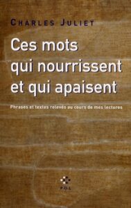 Charles Juliet, l’art de la reconnaissance et du partage - Hyacinthe