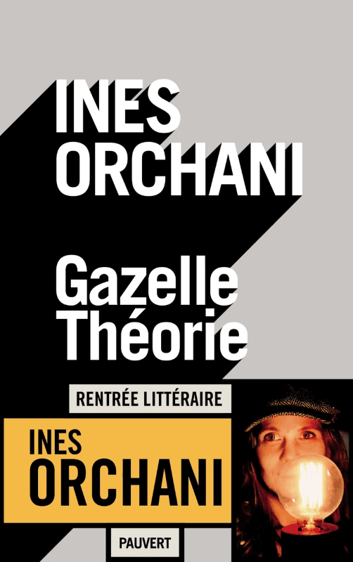 "Gazelle théorie" d'Inès Orchani