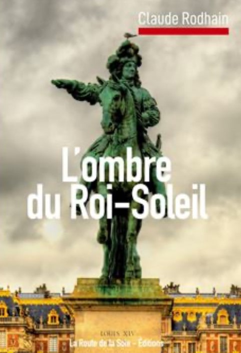 COUVERTURE "L'ombre du Roi-Soleil" de Claude Rodhain