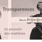 Yves Saint Laurent : Transparences