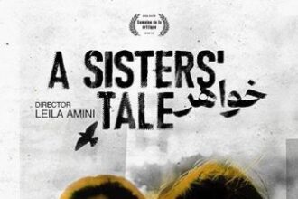 « A Sisters' Tale » de Leila Amini, un combat pour la liberté