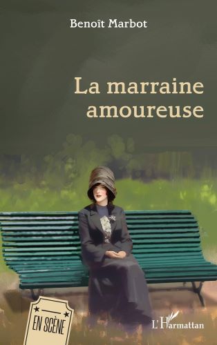 « La Marraine amoureuse », de Benoît Marbot