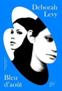 Bleu d’août de Deborah Levy