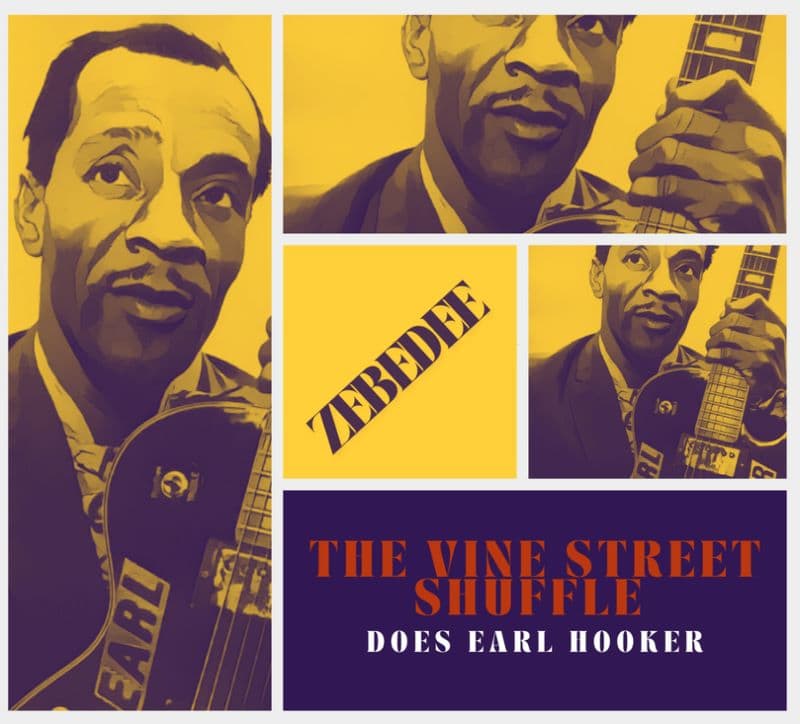 The Vine Street Shuffle : Le blues d’Earl Hooker renaît-il ?