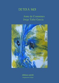 De toi à moi : Anne de Commines et Jorge Tafur Garcia