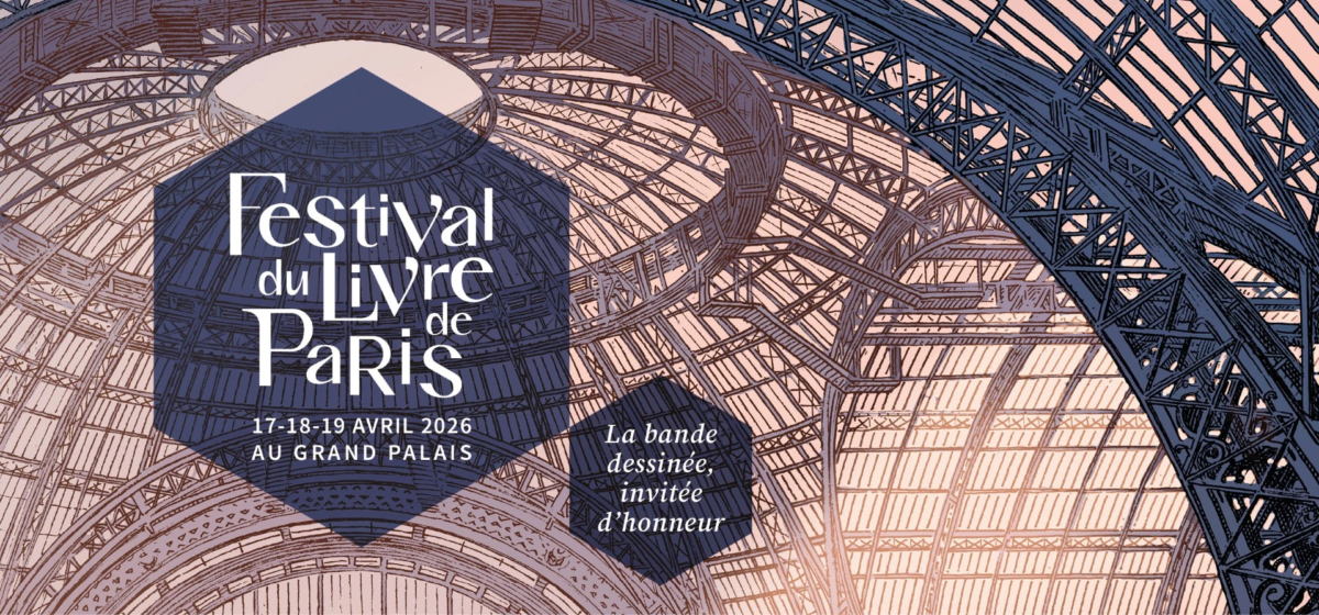 Le Festival du Livre 2026 de retour au Grand Palais à Paris