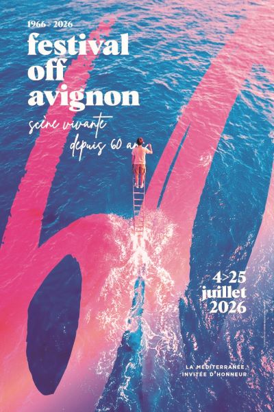 Festival Off Avignon 2026 : la Méditerranée au cœur de cette 60e édition