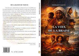 LA VOIX DE LA BRAISE d'ABDELHAMID LARGUECHE