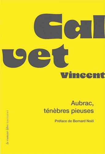 Vincent Calvet : l’ivresse du lieu