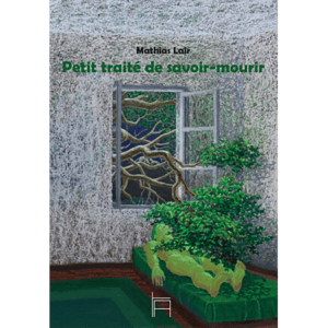 Petit traité de savoir-mourir de Mathias Lair : L’élégance de la finitude