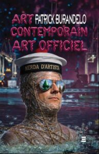 Patrick Burandelo, Art Contemporain, Art Officiel