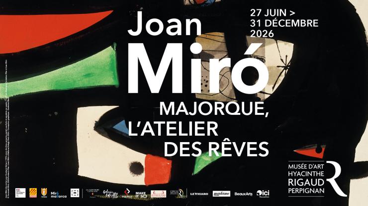 Joan Miró. Majorque, l'atelier des rêves : l'exposition à Perpignan