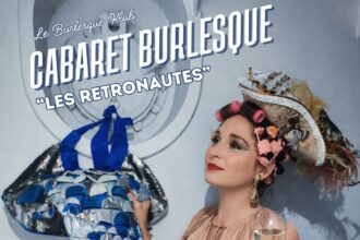 Burlesque Klub Paris : Les Rétronautes à l’Apollo Théâtre