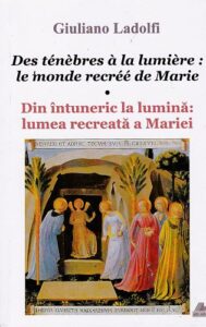 Giuliano Ladolfi, Des ténèbres à la lumière : le monde recréé de Marie